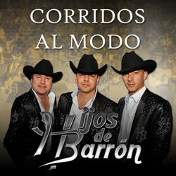Cover of Corridos al Modo Hijos de Barron (En Vivo)