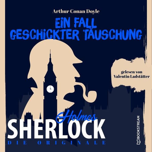 Die Originale: Ein Fall geschickter Täuschung (Sherlock Holmes)