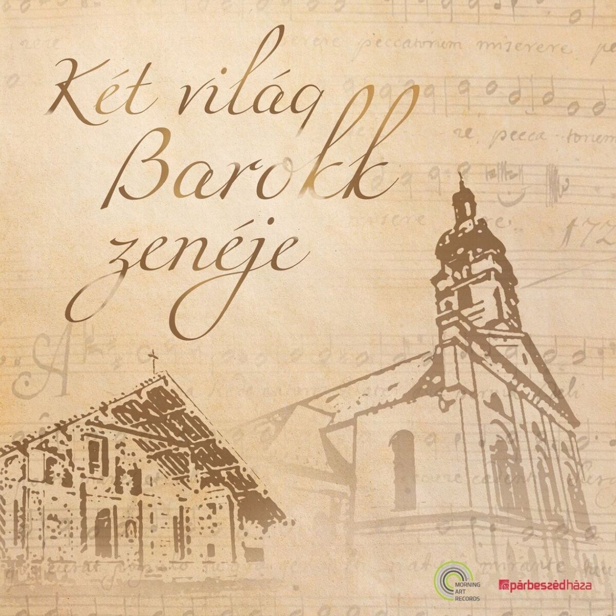 Album cover of Két Világ Barokk zenéje