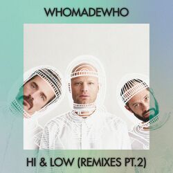 Cover of Hi & Low (Remixes, Pt. 2)