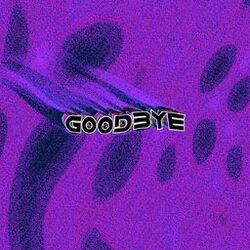Goodbye