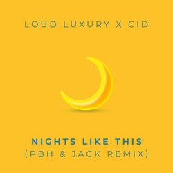 Cover of Nights Like This (PBH & Jack Remix)