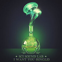 Cover of SCI Sound Lab: I Want You - Single