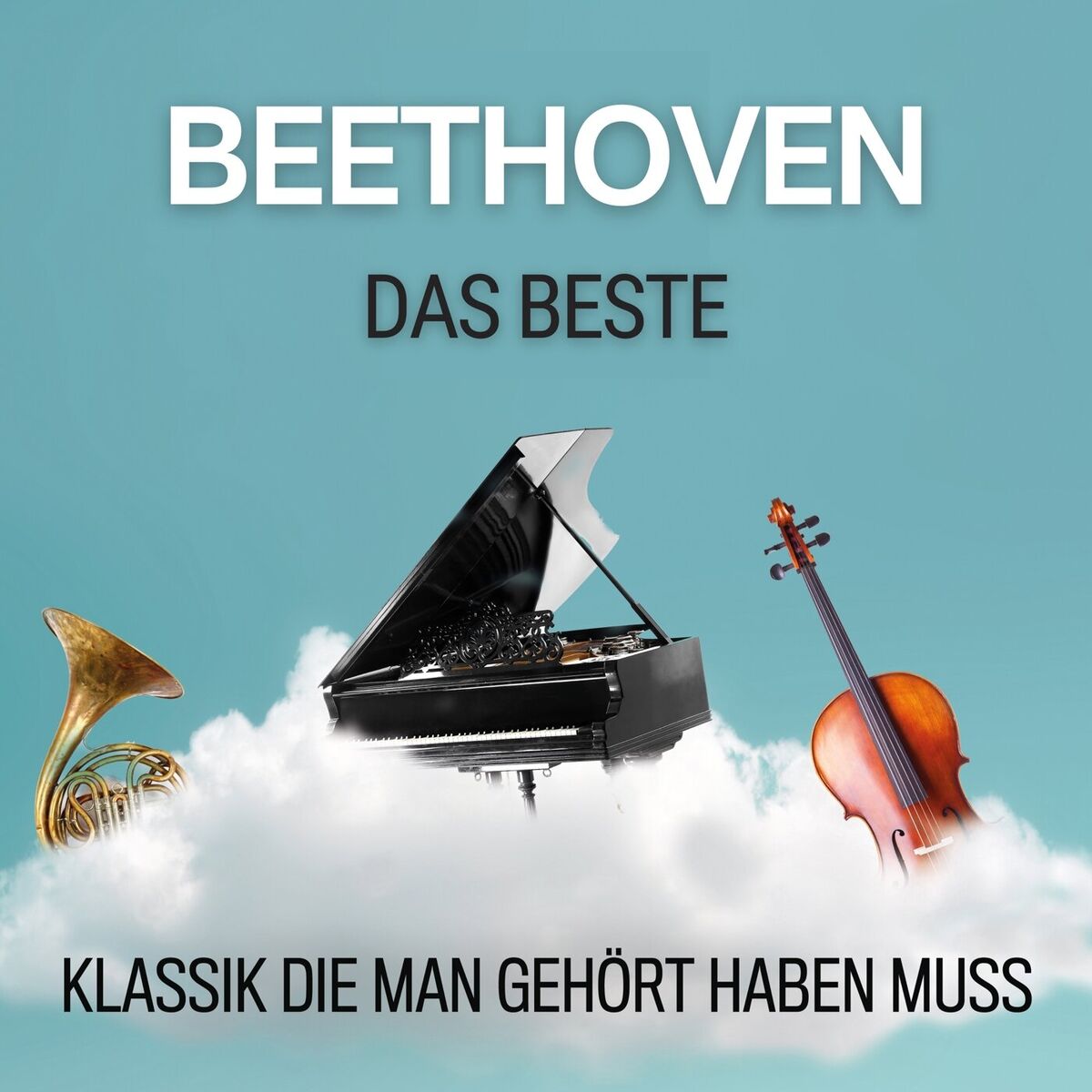 Album cover of Beethoven: Das Beste - Klassik die man gehört haben muss
