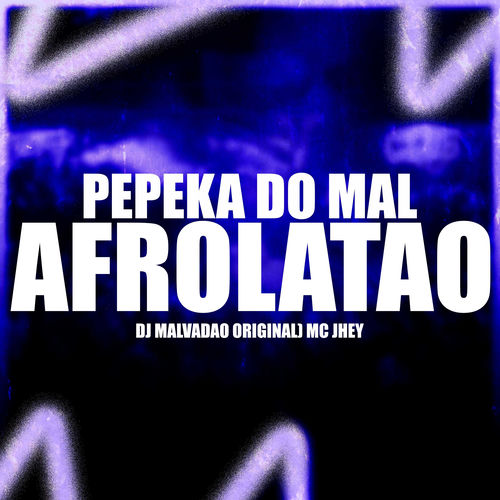 Pepeka do Mal - Afrolatão