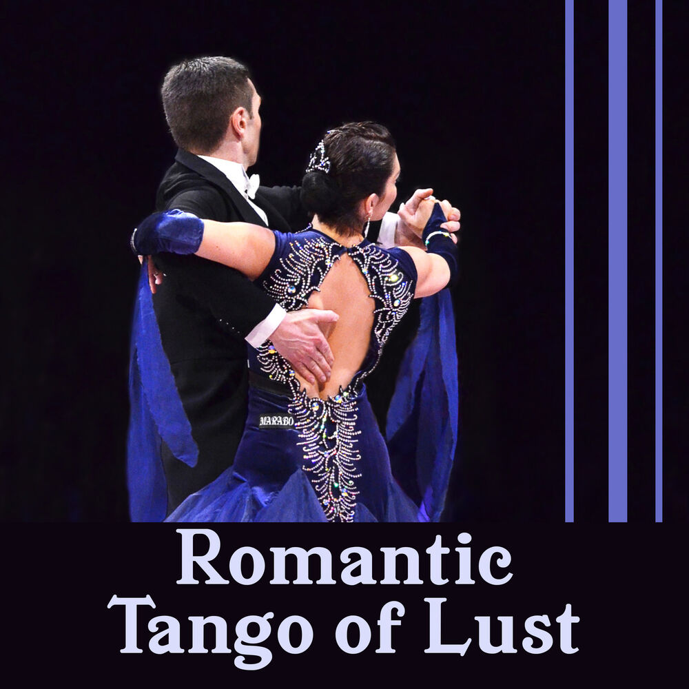 Picture of Romantic Tango of Lust – Sweet Moments, Erotic Dance, Latino Music, Spanish Coffee, Lounge Moods
