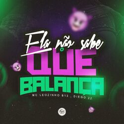Cover of Ela Não Sabe o Que Balança