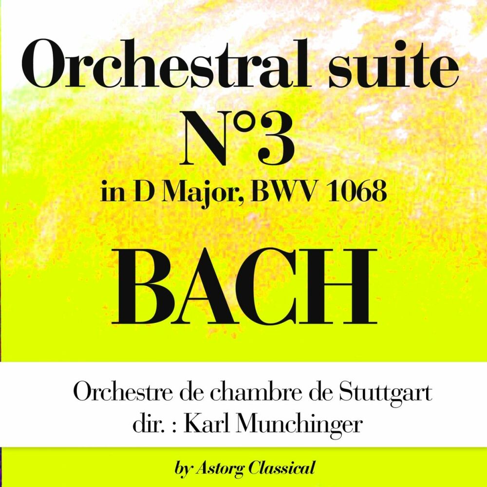 Picture of Bach : Orchestral Suite No. 3 in D Major, BWV 1068