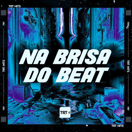 Na Brisa do Beat