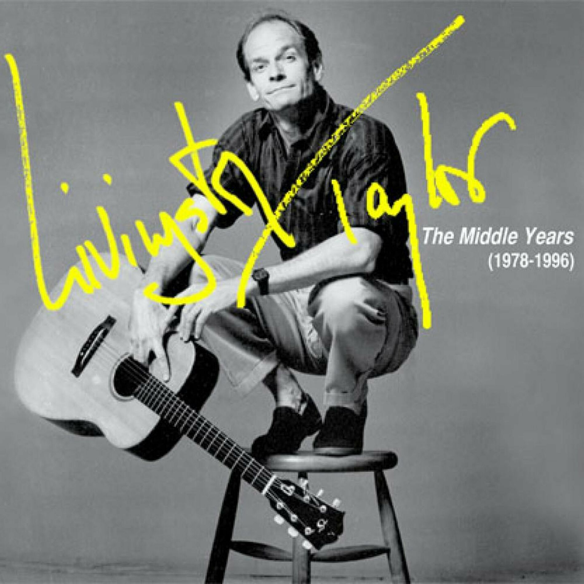 Album cover of Livingston Taylor: The Middle Years (1978-1996)
