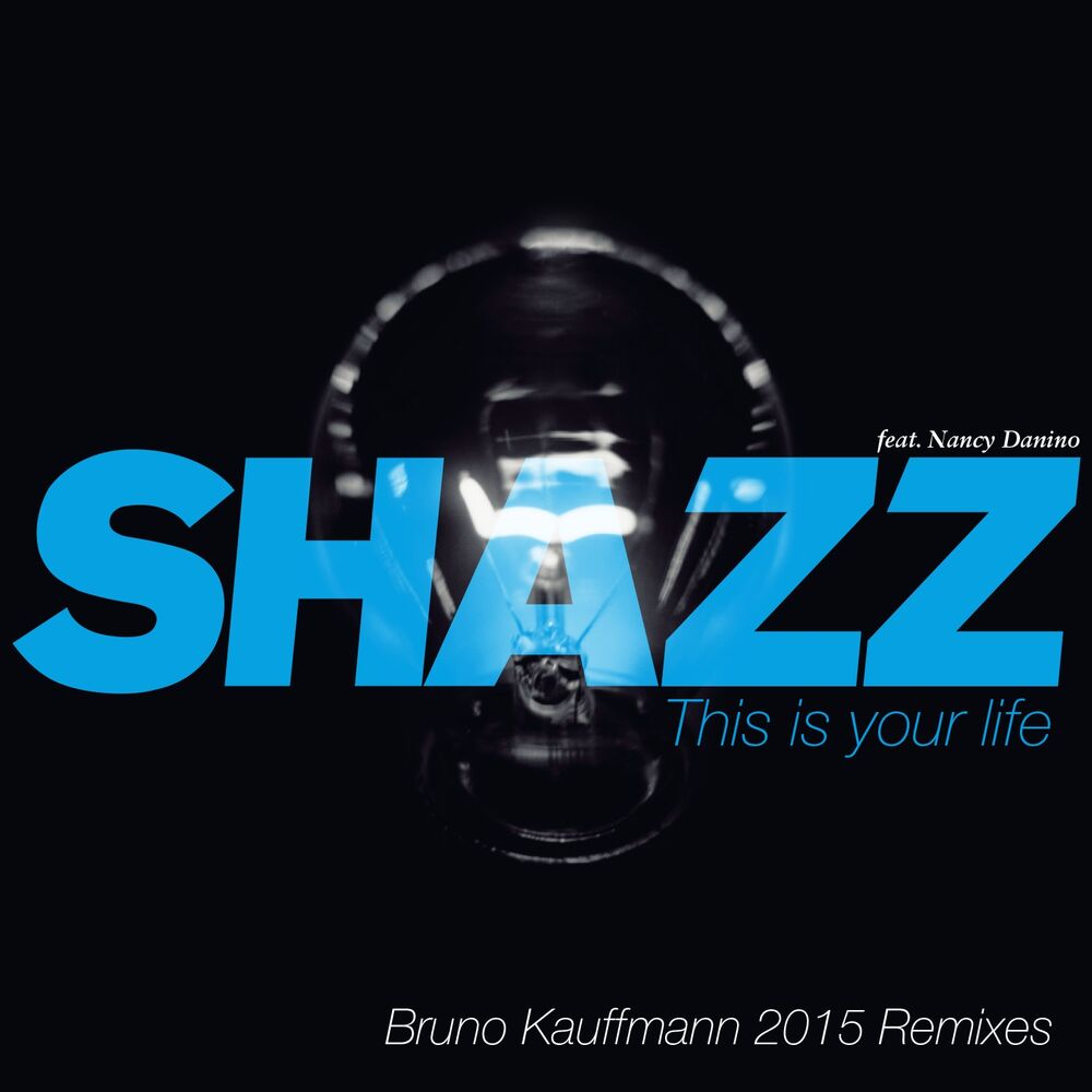 Picture of This Is Your Life (Bruno Kauffmann 2015 Remixes)