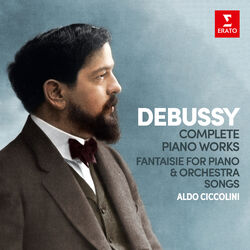 Cover of Debussy: Complete Piano Works, Fantaisie for Piano and Orchestra & Songs
