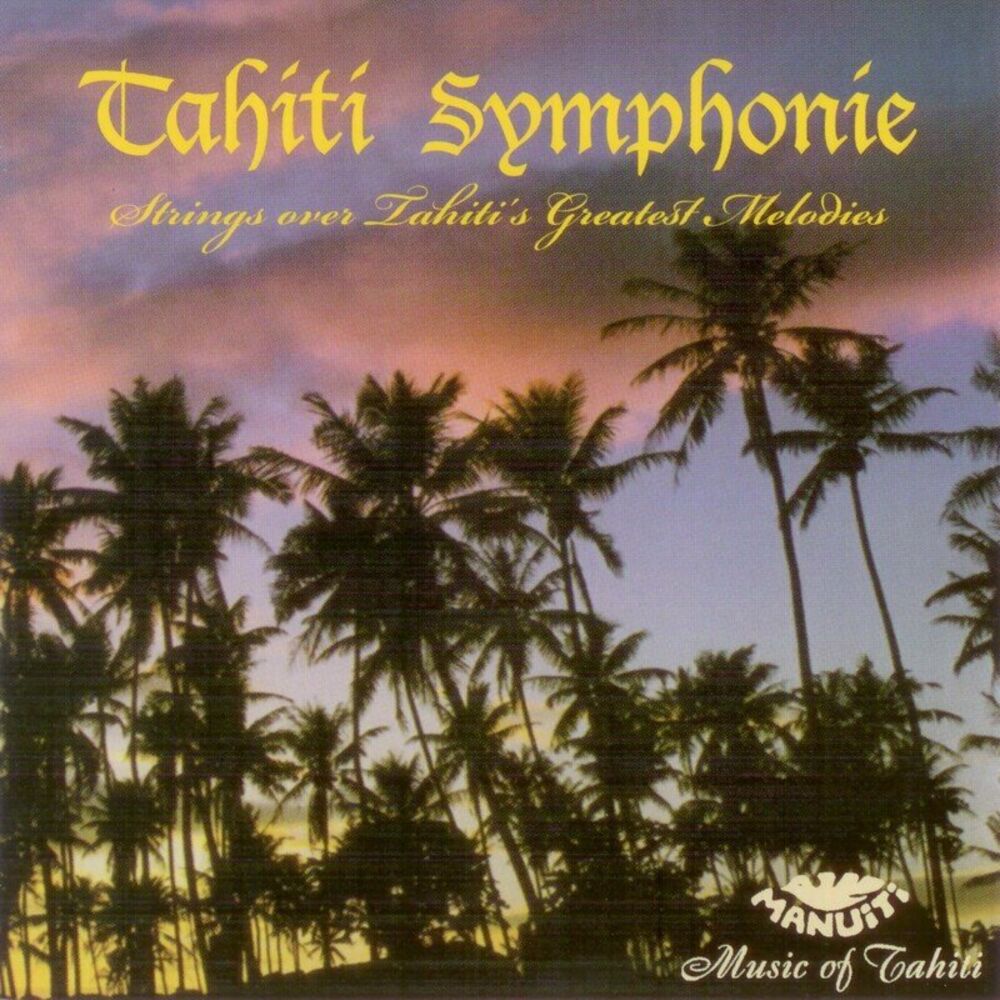Picture of Tahiti Symphonie: String over Tahiti's Greatest Melodies