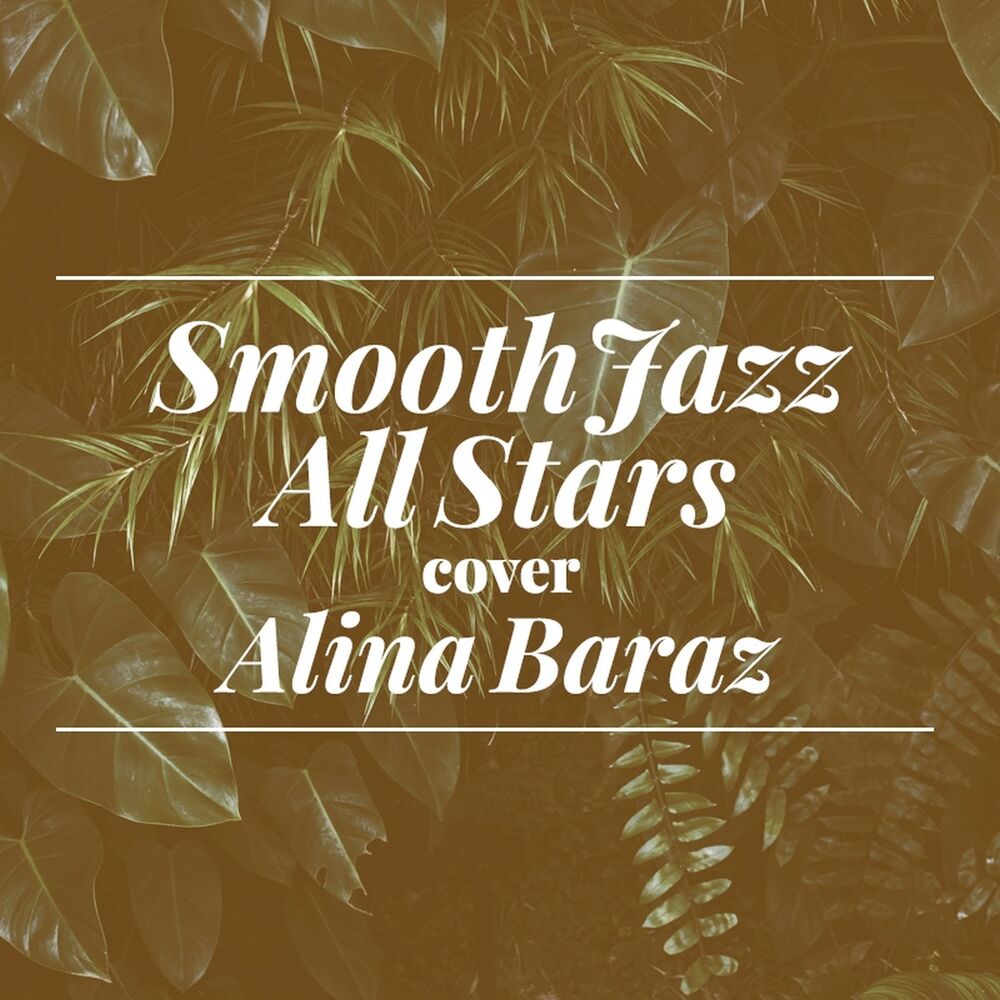Picture of Smooth Jazz All Stars Cover Alina Baraz (Instrumental)