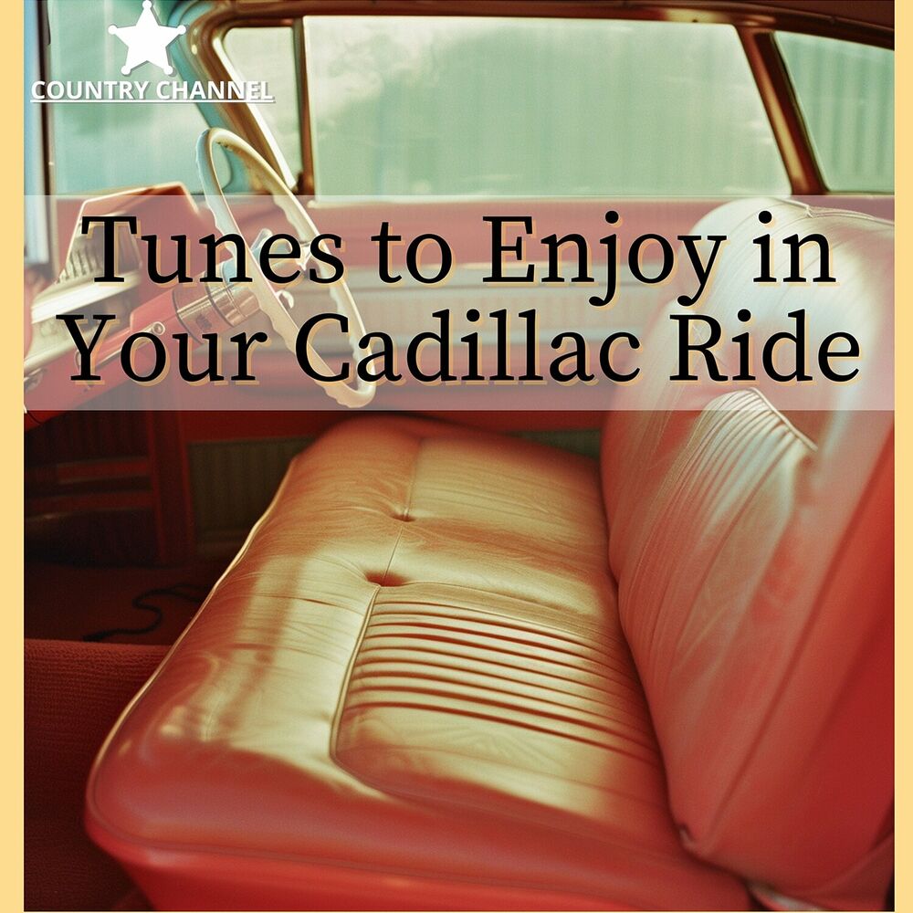 Picture of Tunes to Enjoy in Your Cadillac Ride