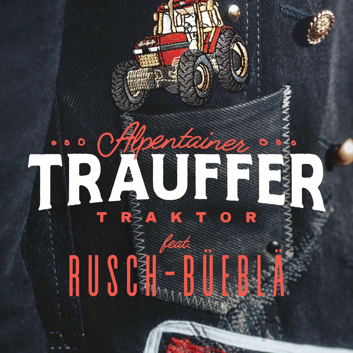 Album cover of Traktor (feat. Rusch-Büeblä)