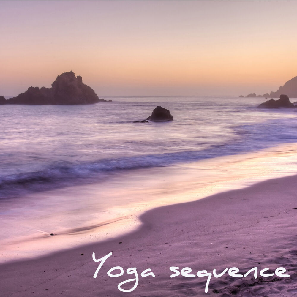 Picture of Yoga Sequence – Soft Healing Music for Yoga, Meditation & Chakra Balancing, Breathing, Relaxation & Mindfulness Meditation