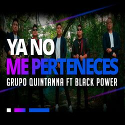 Cover of Ya No Me Perteneces (feat. Black Power)
