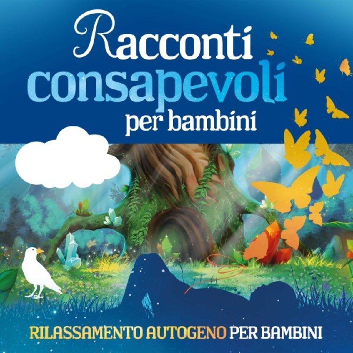Album cover of Racconti consapevoli per bambini (Rilassamento autogeno per bambini)