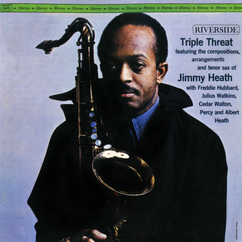 Jimmy Heath - Triple Threat | Deezer