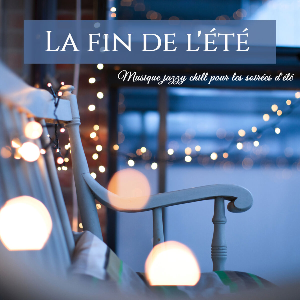 Album cover of La fin de l'été: Musique jazzy chill pour les soirées d'été