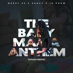 Cover of The Baby Mama Anthem (Woah! Remix)