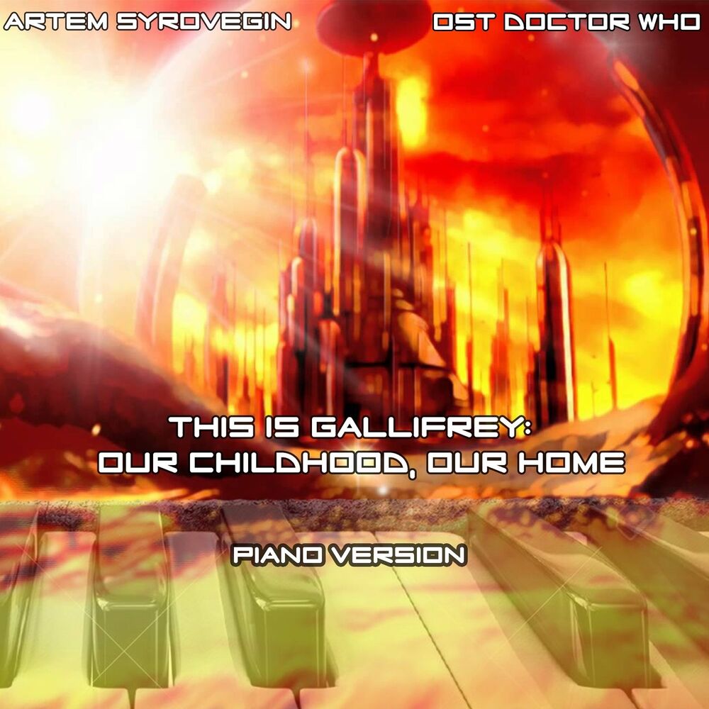 Picture of This is Gallifrey: Our Childhood, Our Home (From "Doctor Who") [Piano Version]