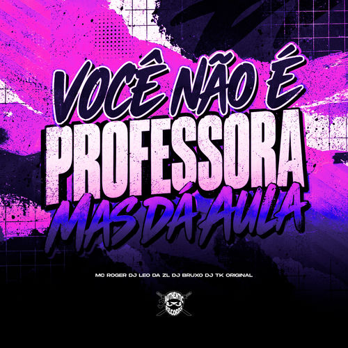 Voce Não e Professora Mais da Aula