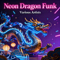 Neon Dragon Funk
