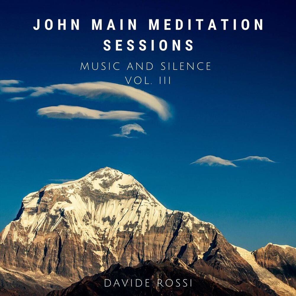 Picture of John Main Meditation Sessions - Music and Silence, Vol. 3
