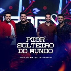 Cover of Pior Solteiro Do Mundo (Ao Vivo)