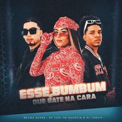Cover of Esse Bumbum Que Bate Na Cara
