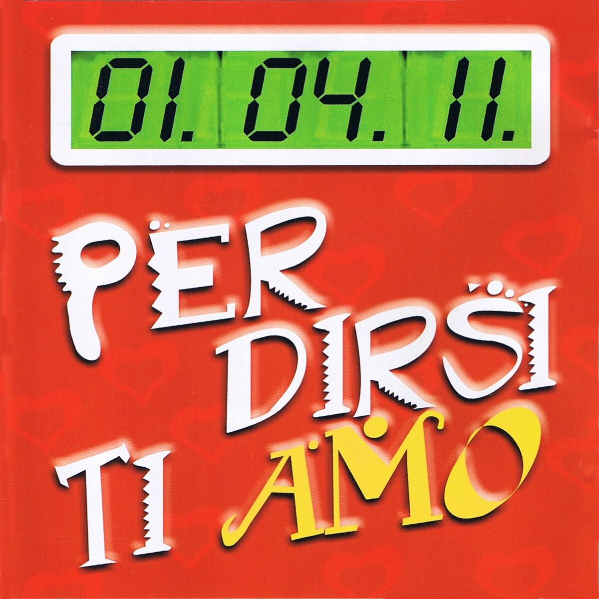 Album cover of 01.04.11 (Per dirsi ti amo)