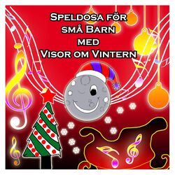 Cover of Speldosa för små Barn, med visor om VINTERN
