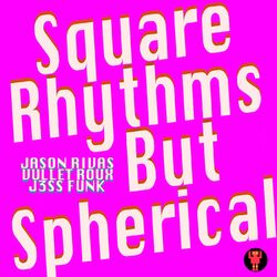 Cover of Square Rhythms But Spherical