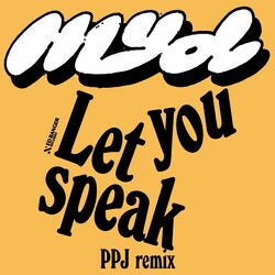 Cover of Let You Speak (PPJ Remix)