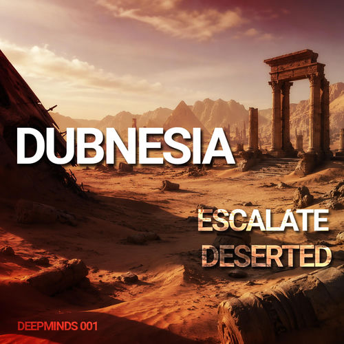 Escalate / Deserted