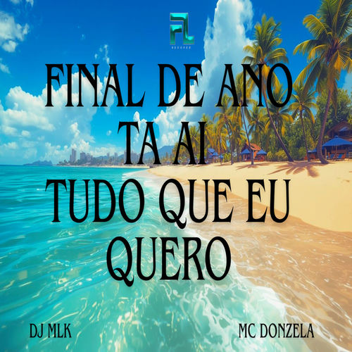 Final de Ano Ta Ai Tudo Que Eu Quero