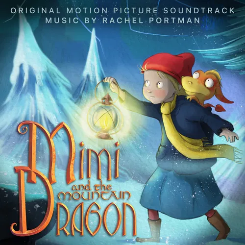 Mimi And The Mountain Dragon (Original Motion Picture Soundtrack) — cover art