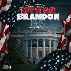 Cover of Let's Go Brandon 2.0 (feat. Ty Da Tyrant)