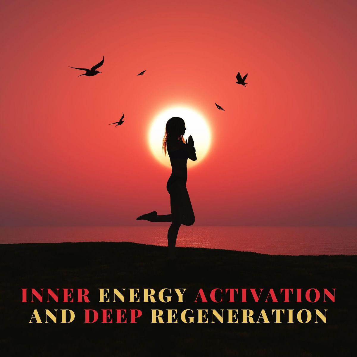 Album cover of Inner Energy Activation and Deep Regeneration