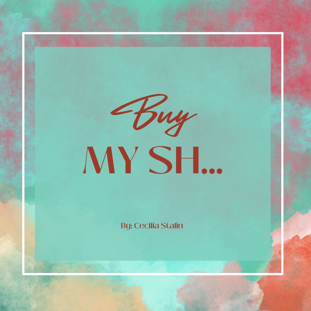 Album cover of Buy my sh...