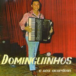 Cover of Dominguinhos e Seu Acordeon