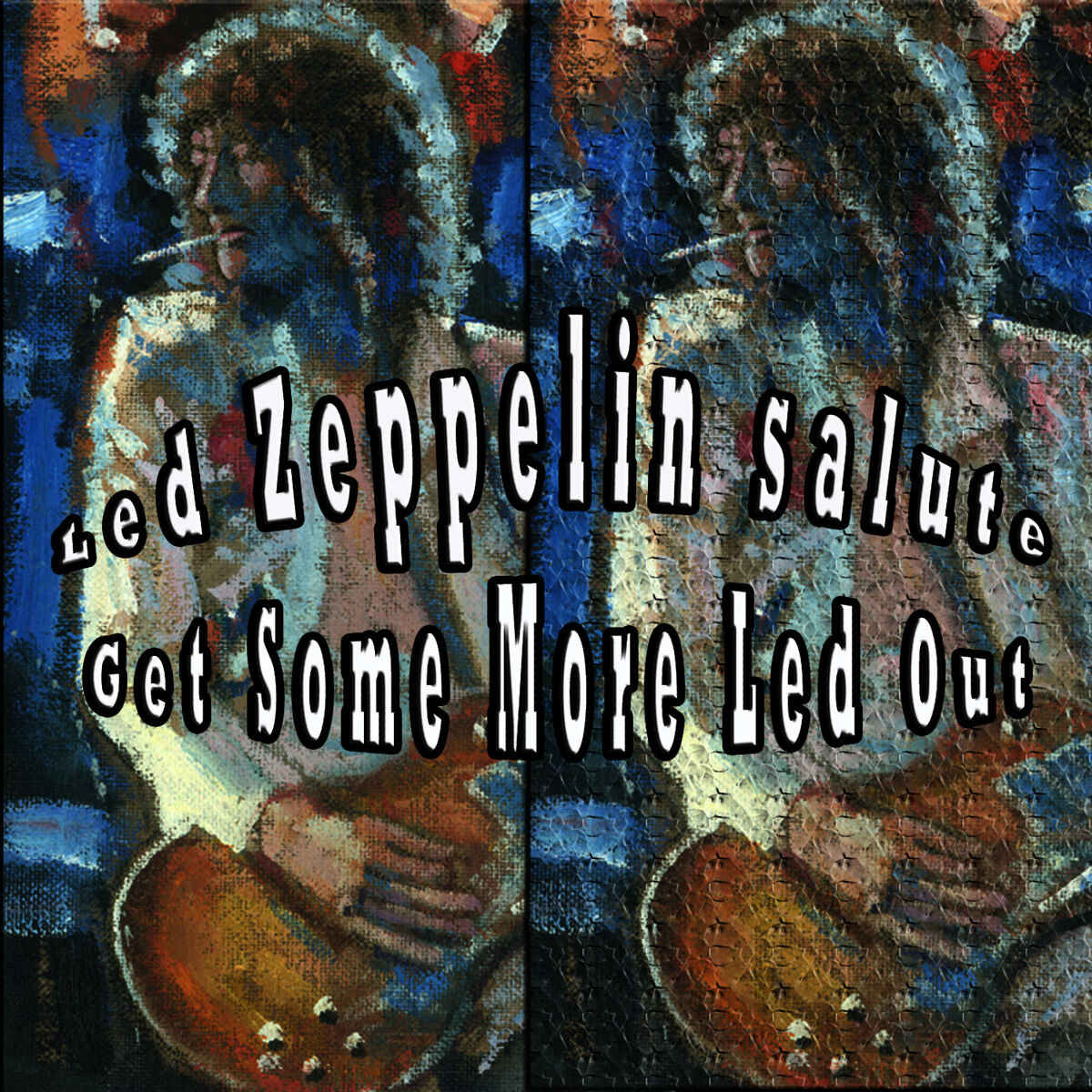 Album cover of Led Zeppelin Salute - Get Some More Led Out
