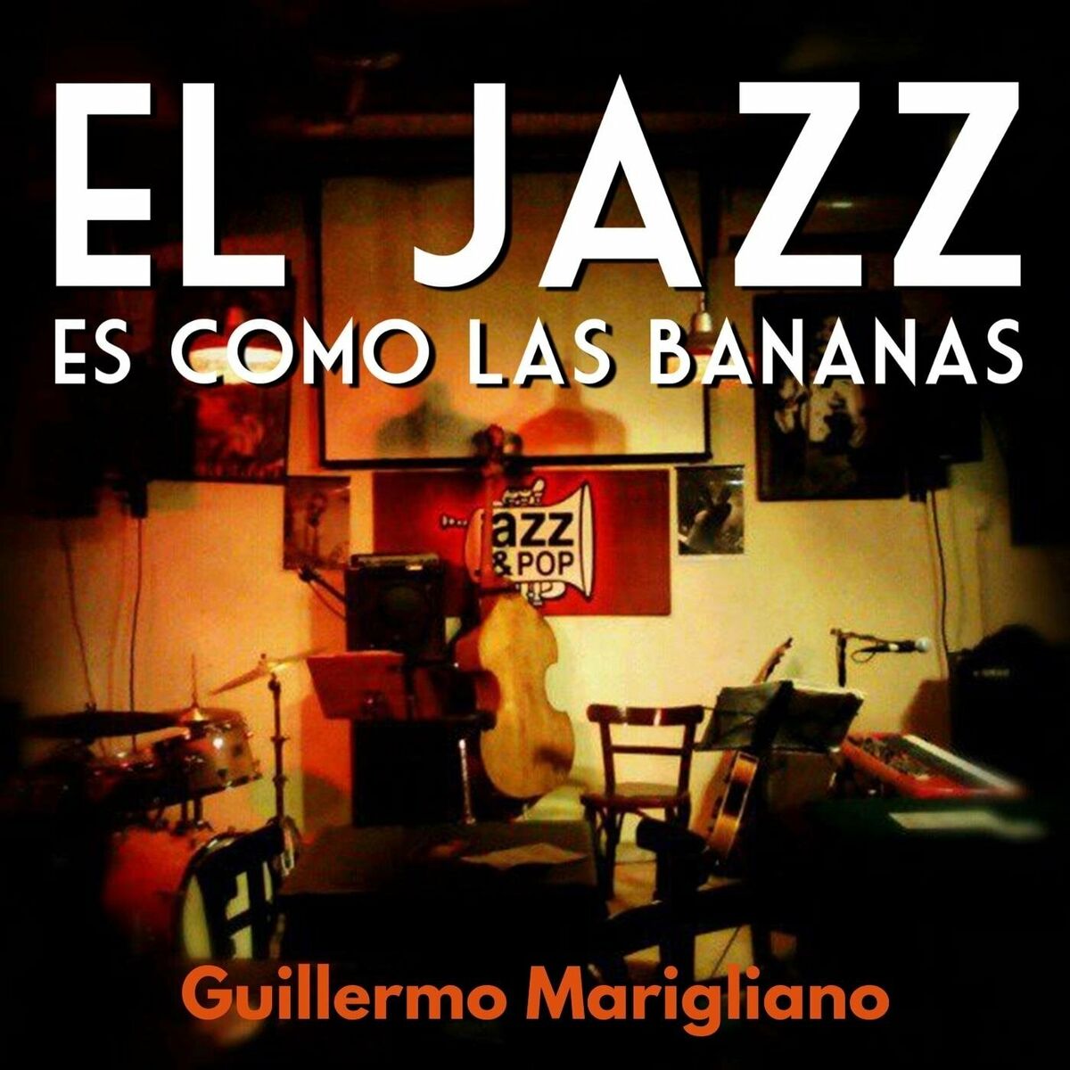 Guillermo Marigliano El Jazz Es Como las Bananas Deezer