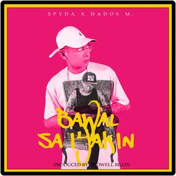 Cover of Bawal Sa Iyakin (feat. Dados M.)