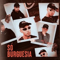 Só Burguesia