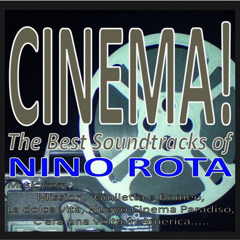 Picture of Cinema! the best soundtracks of nino rota (Music from: Mission, giulietta e romeo, la dolce vita, nuovo cinema paradiso, c'era una volta in am