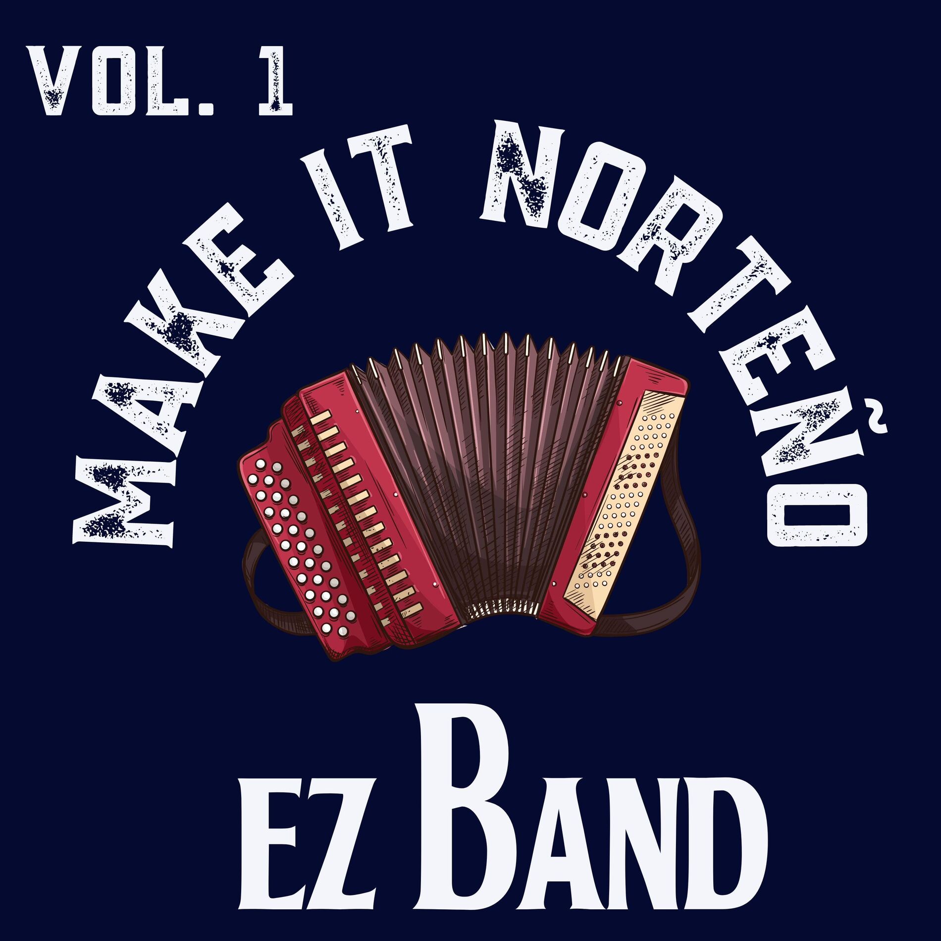 Album cover of Make it Norteño Vol. 1