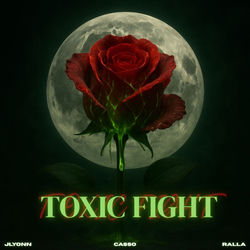 Descargar TOXIC FIGHT - JLYONN MP3